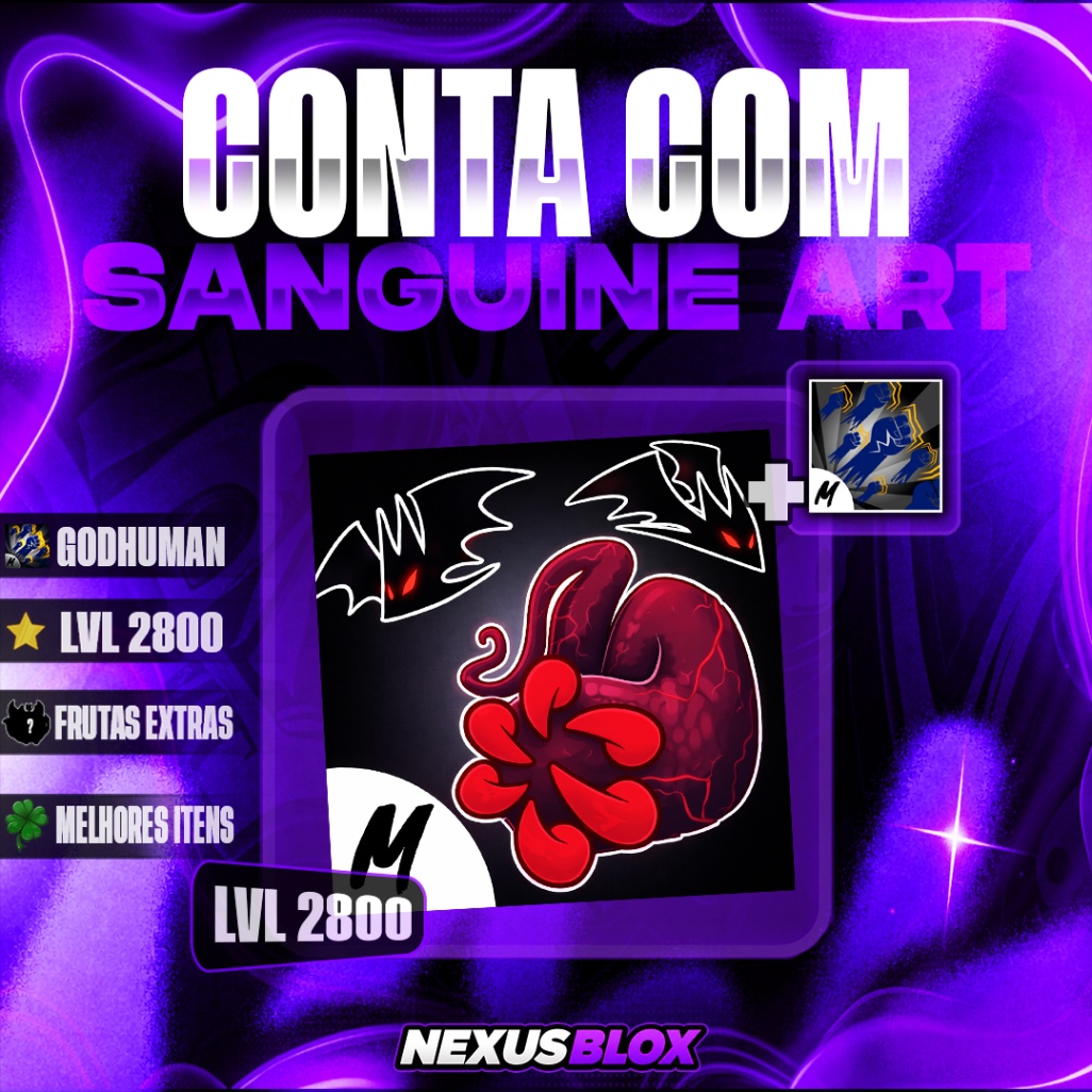 🟥CONTA COM SANGUINE-ART + GODH + LVL 2800 + ITENS RANDOM