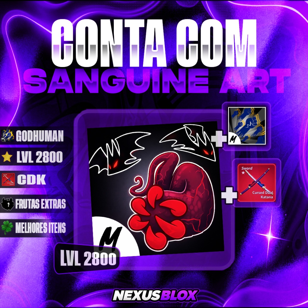 🟥CONTA COM SANGUINE-ART + CDK + GODH + LVL 2800 + ITENS RANDOM