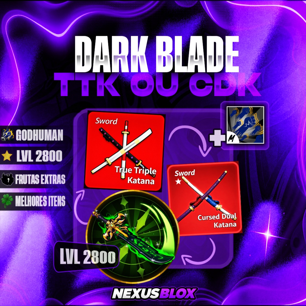 ⚔️ CONTA COM DARK BLADE ,TTK OU CDK