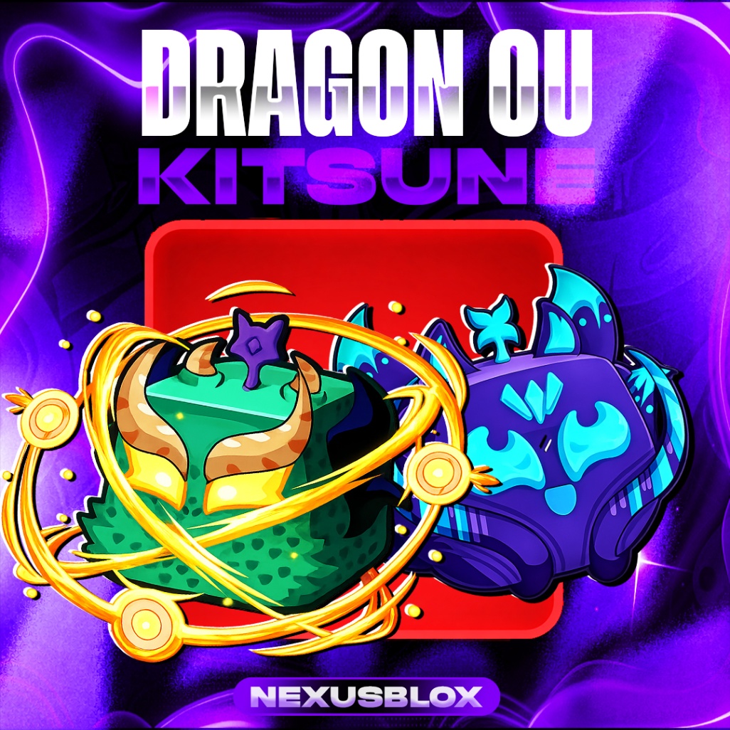 🐲 DRAGON OU KITSUNE [NO INVENTARIO]