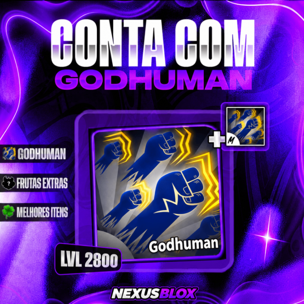 👊  CONTA COM GODHUMAN [GARANTIDO] + LVL 2800 + ITENS RANDOM