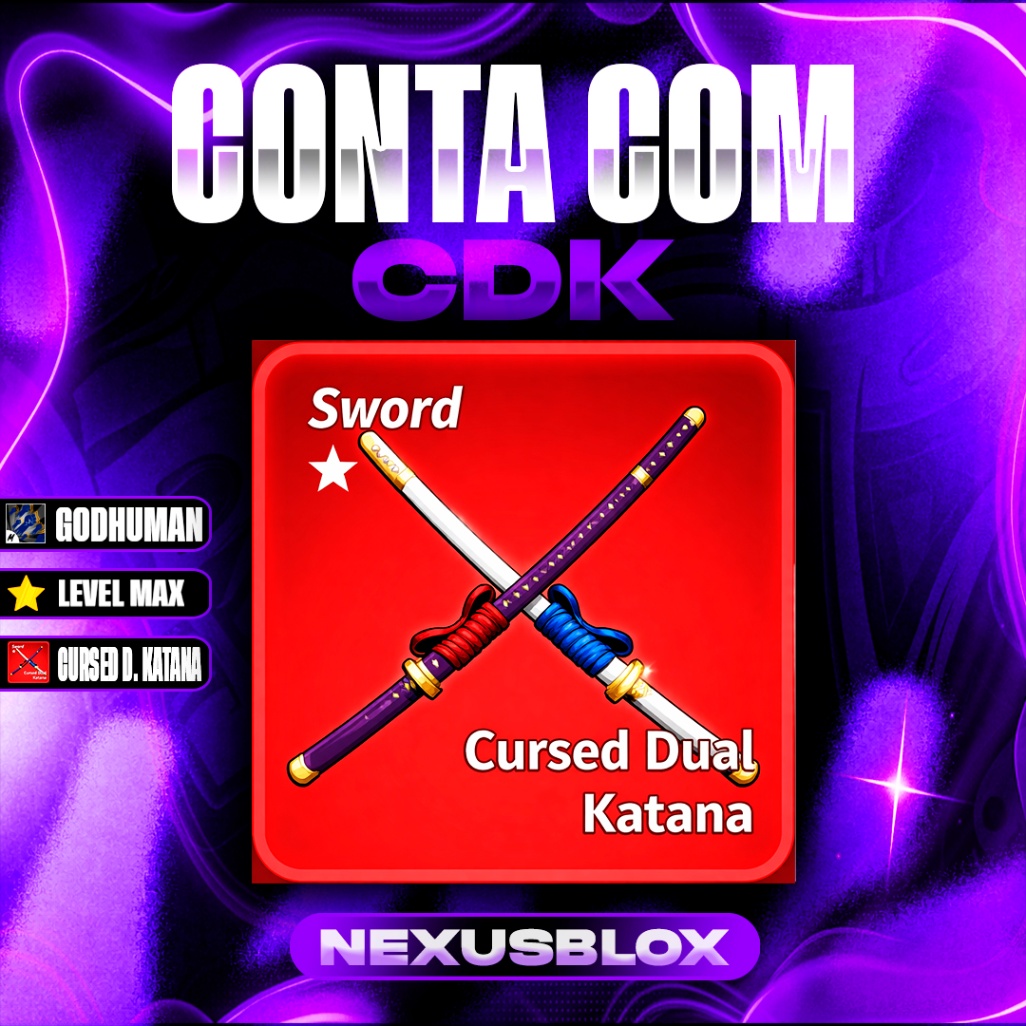 ⚔️ CONTA COM CONTA COM CDK [CURSED DUAL KATANA]